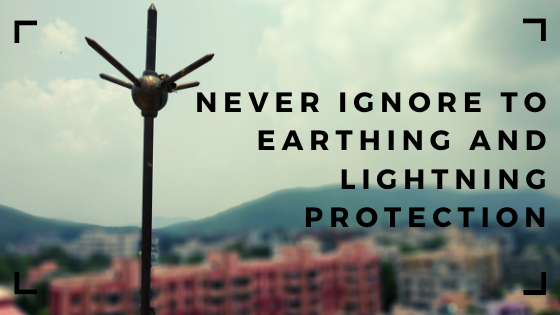 earthing and lightning protection is important