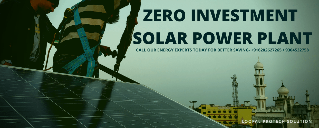 LOOFAL OPEX MODEL-ZERO INVESTMENT SOLAR POWER PLANT